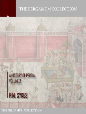 cover image of A History of Persia Volume 2